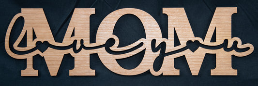 Mom - Love You Sign
